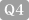 Q4